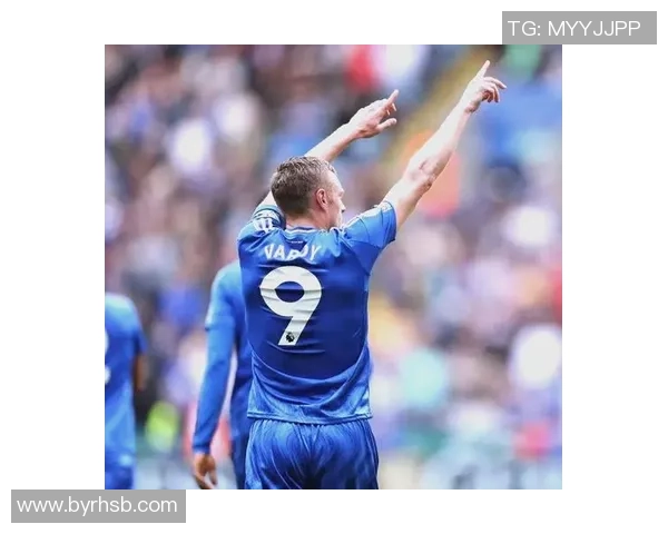 瓦尔迪闪耀英超赛场领衔莱斯特城奋勇拼搏书写传奇 瓦尔迪闪耀英超赛场领衔莱斯特城奋勇拼搏书写传奇